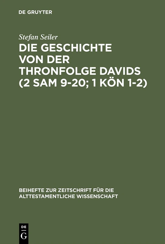 De Gruyter Die Geschichte von der Thronfolge Davids - Book
