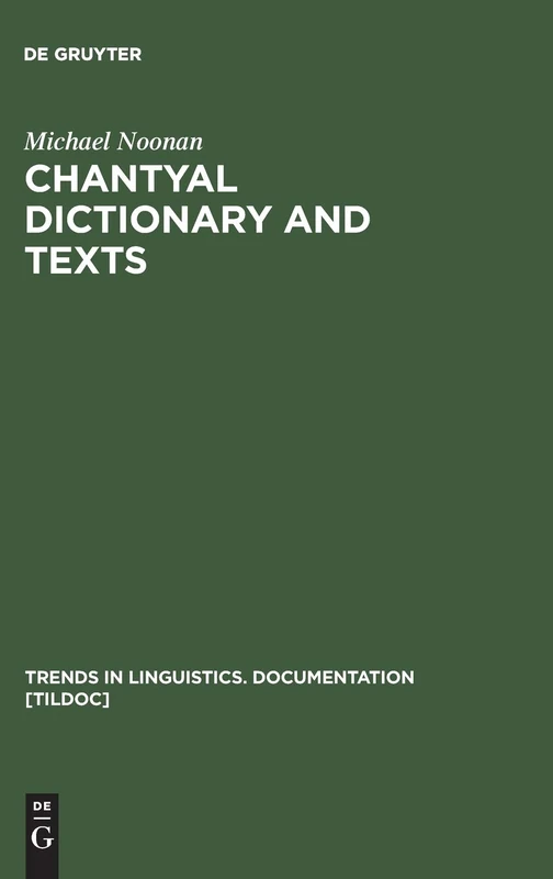 Chantyal Dictionary and Texts: 17 (Trends in Linguistics. Documentation [TiLDOC], 17)
