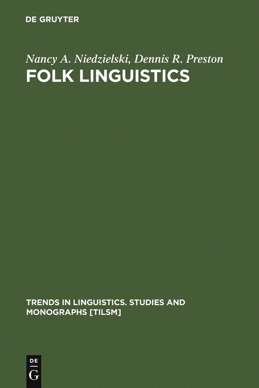 De Gruyter Mouton - Folk Linguistics: 122 (TiLSM 122)