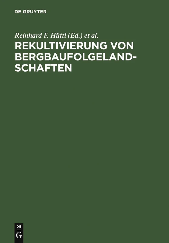 Rekultivierung von Bergbaufolgelandschaften: Das Beispiel Des Lausitzer Braunkohlereviers