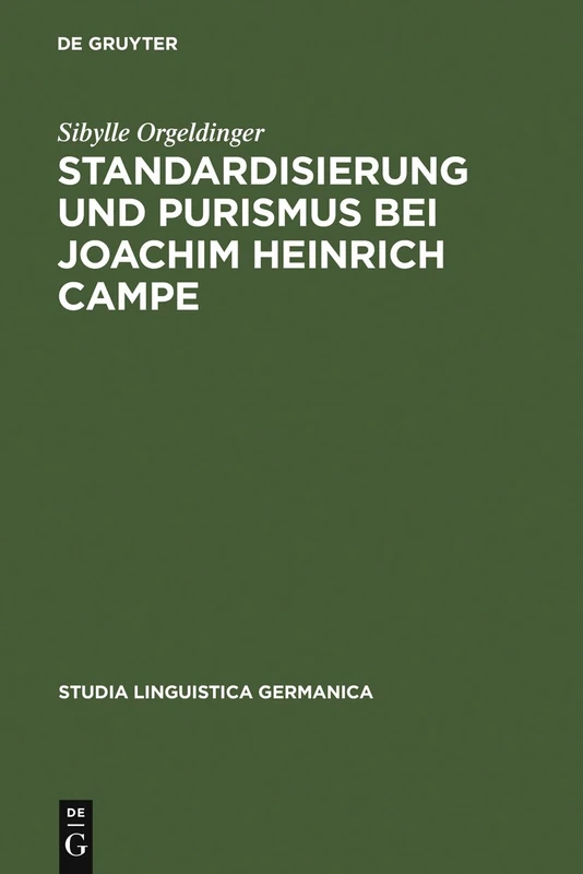 De Gruyter - Standardisierung und Purismus bei Joachim Heinrich Campe