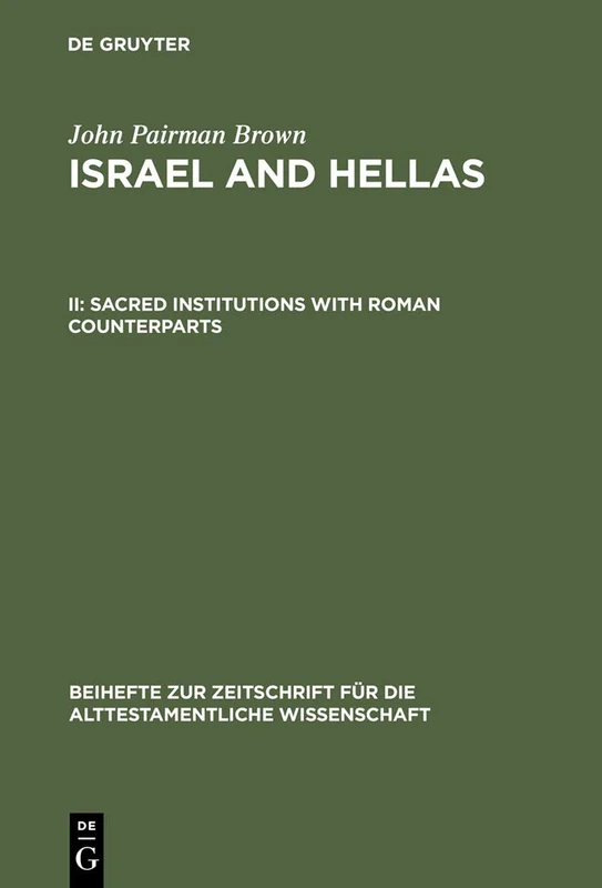 Sacred Institutions with Roman Counterparts: 276 (Beihefte zur Zeitschrift fur die Alttestamentliche Wissenschaft, 276)