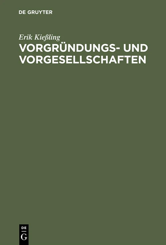 De Gruyter - Vorgruendungs- und Vorgesellschaften Book