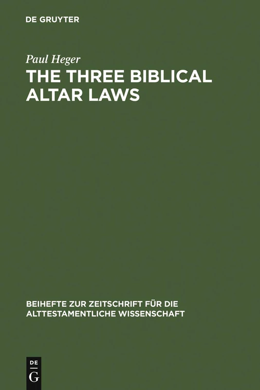 The Three Biblical Altar Laws: Developments in the Sacrificial Cult in Practice and Theology. Political and Economic Background: 279 (Beihefte zur ... fur die Alttestamentliche Wissenschaft, 279)