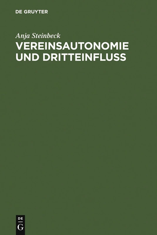 Vereinsautonomie und Dritteinfluß: Dargestellt an Den Verbanden Des Sports