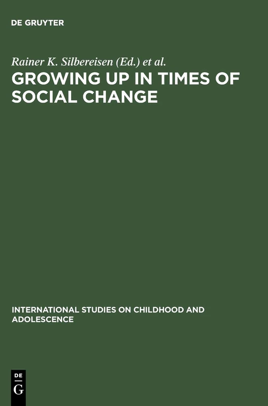 Growing up in Times of Social Change: 7 (International Studies on Childhood & Adolescence, 7)