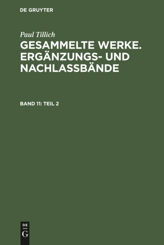 Teil 2: Unveroffentlichte Texte Aus Der Deutschen Zeit (1908-1933: 10-11 (Erganzungs- Und Nachlassbande Zu Den Gesammelten Werken Von)