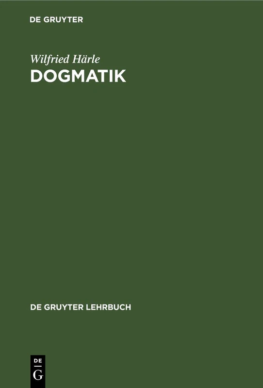 Dogmatik (De Gruyter Lehrbuch)
