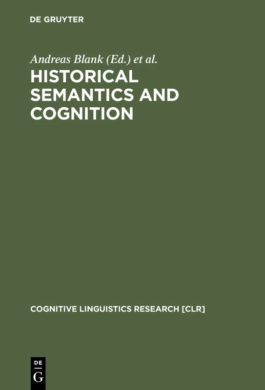 De Gruyter Mouton Historical Semantics and Cognition, CLR 13