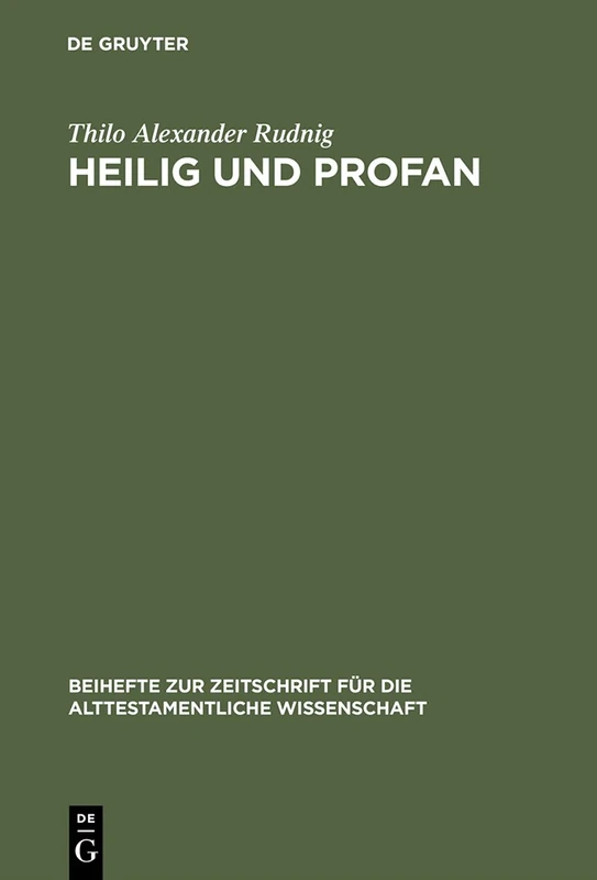 Heilig und Profan: Redaktionskritische Studien Zu Ez 40-48: 287 (Beihefte Zur Zeitschrift Für die Alttestamentliche Wissensch)