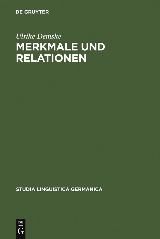 Merkmale und Relationen: Diachrone Studien zur Nominalphrase des Deutschen: 56 (Studia Linguistica Germanica, 56)