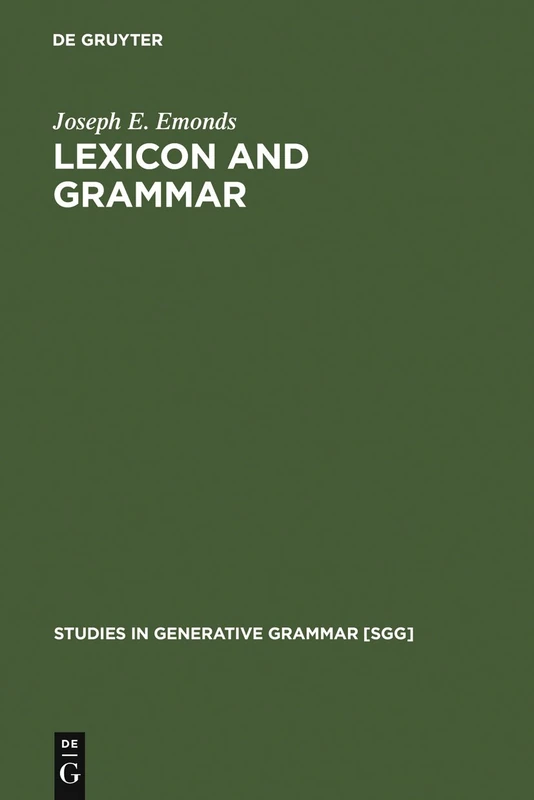 Lexicon and Grammar: The English Syntacticon: 50 (Studies in Generative Grammar [SGG], 50)