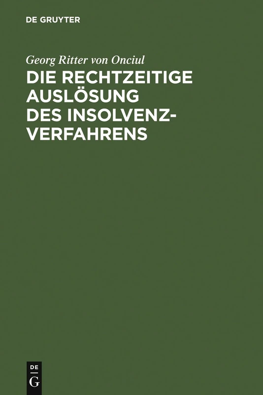 Die rechtzeitige Auslösung des Insolvenzverfahrens: Unternehmenskrise, Insolvenz Und Die Eröffnungsgründe Der Inso - Image 1