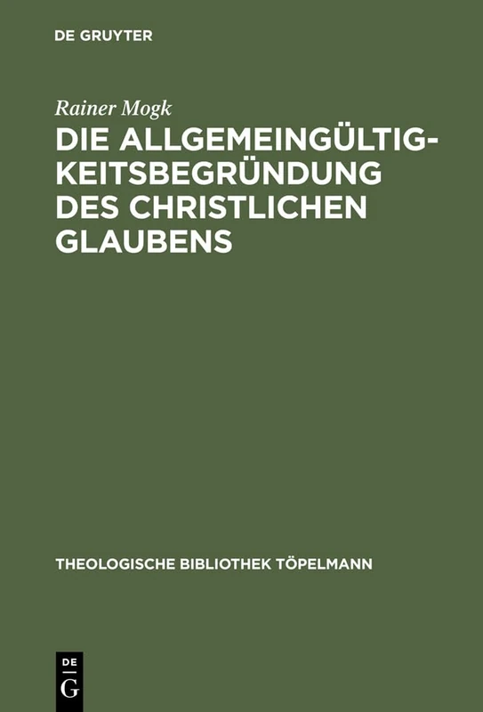 De Gruyter - Die Allgemeingultigkeitsbegrundung des Glaubens