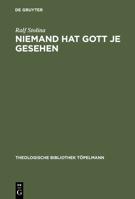 Niemand hat Gott je gesehen: Traktat über negative Theologie: 108 (Theologische Bibliothek Topelmann, 108)