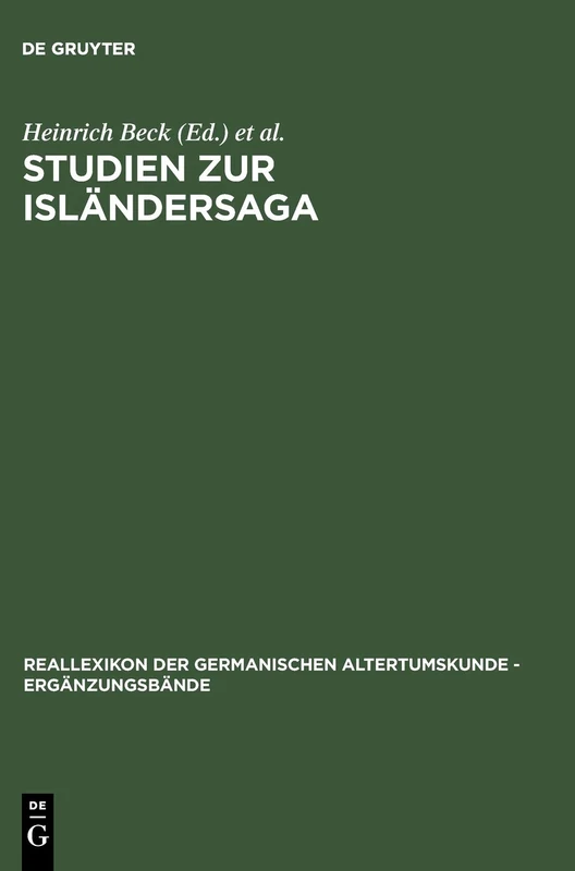 Studien Zur Isländersaga: Festschrift Für Rolf Heller: 24 (Ergänzungsbände Zum Reallexikon der Germanischen Altertumskunde)
