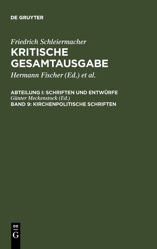 Kirchenpolitische Schriften: Abt 1: Schriften Und Entwurfe. Bd9: Kirchenpolitische Schriften
