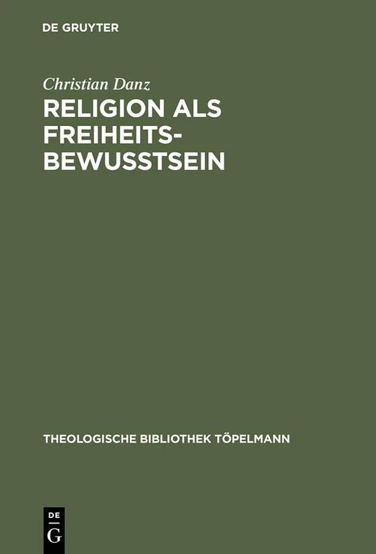 De Gruyter - Religion als Freiheitsbewusstsein - Paul Tillich
