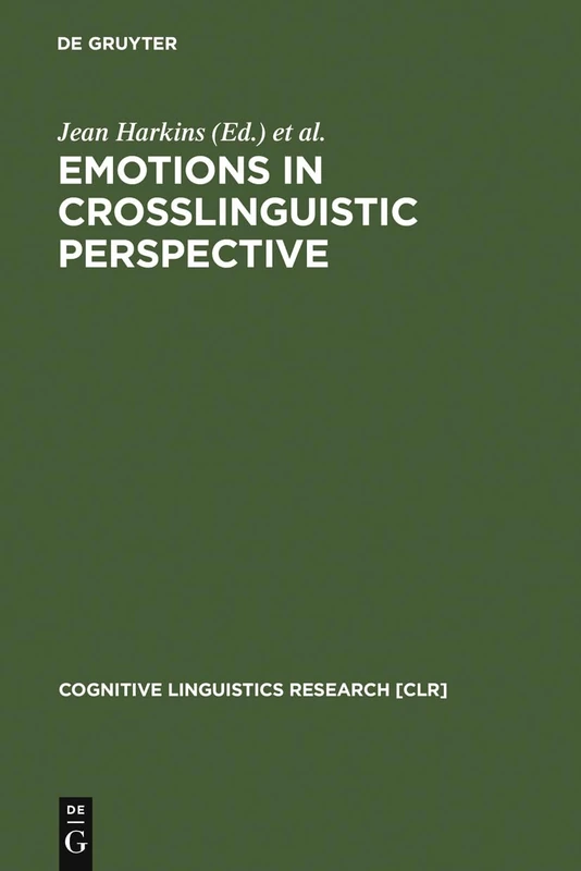 Emotions in Crosslinguistic Perspective: 17 (Cognitive Linguistics Research [CLR], 17) - Image 1
