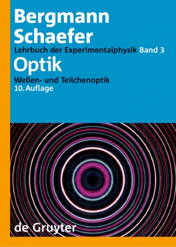 Optik: Wellen- und Teilchenoptik