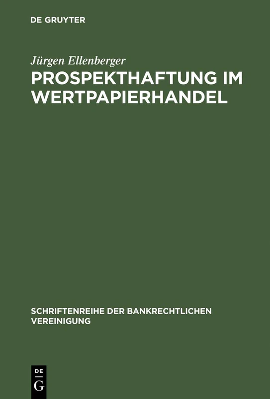 Prospekthaftung im Wertpapierhandel: 17 (Schriftenreihe Der Bankrechtlichen Vereinigung)