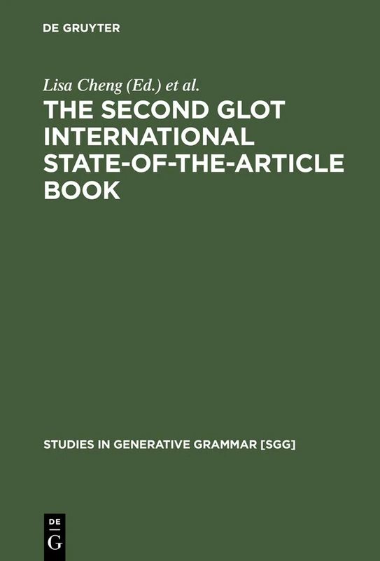 The Second Glot International State-Of-The-Article Book: The Latest in Linguistics: 61 (Studies in Generative Grammar [SGG], 61)