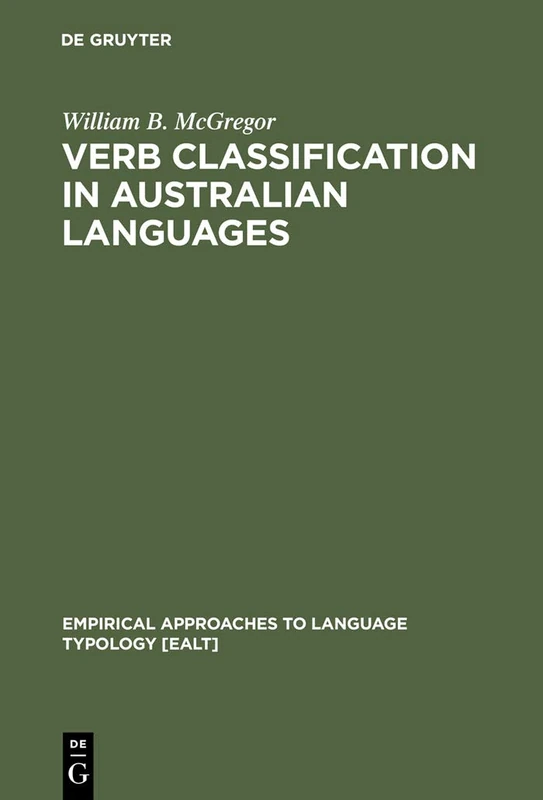 Verb Classification in Australian Languages (Empirical Approaches to Language Typology): 25