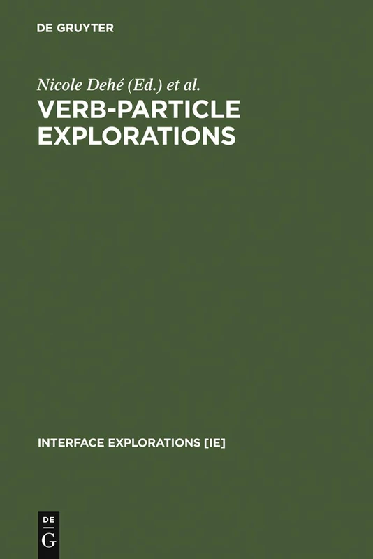 Verb-Particle Explorations: 1 (Interface Explorations [IE], 1)