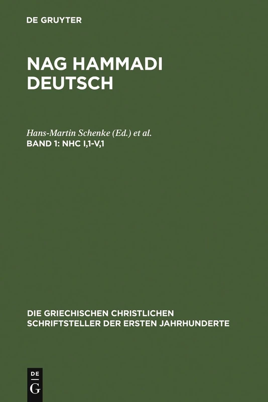 NHC I,1-V,1: (Koptisch-Gnostische Schriften, 2): 8 (Die griechischen christlichen Schriftsteller der ersten Jahrhunderte, N.F. 8)