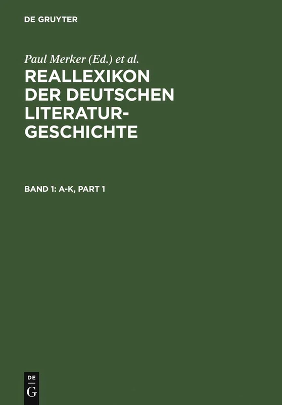 Reallexikon Der Deutschen Literaturgeschichte: Band 1: A-K. Band 2: L-O. Band 3: P-Sk. Band 4: Sl-Z. Band 5: Sachregister - Image 1