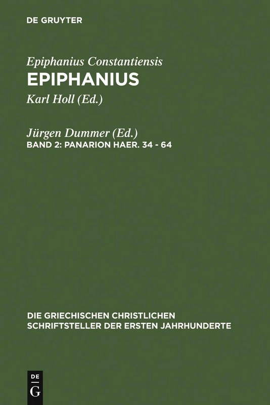 Panarion haer. 34-64: 31 (Die Griechischen Christlichen Schriftsteller Der Ersten Jahr)