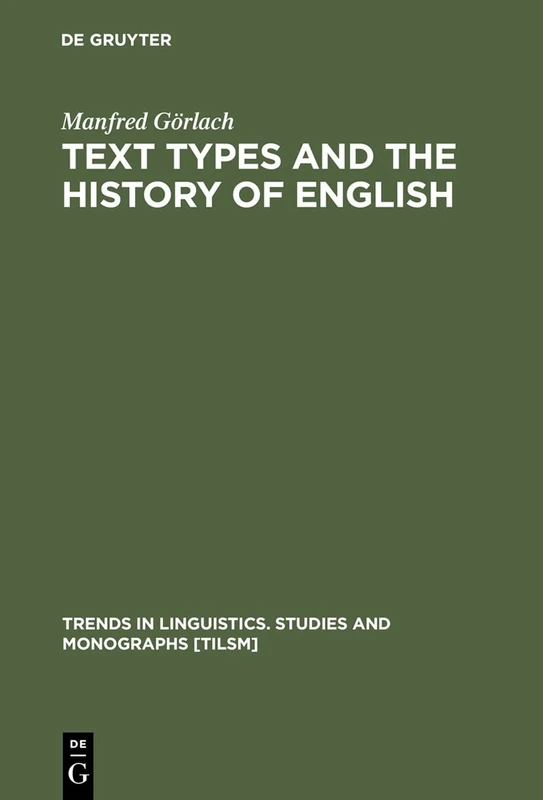 Text Types and the History of English: 139 (Trends in Linguistics. Studies and Monographs [TiLSM], 139)
