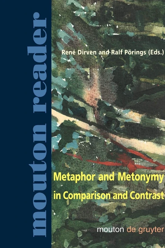 Metaphor and Metonymy in Comparison and Contrast (Mouton Reader)