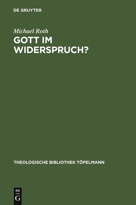 De Gruyter - Gott im Widerspruch?: Theologische Apologetik