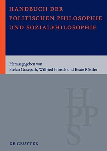 Handbuch Der Politischen Philosophie Und Sozialphilosophie: Band 1: A - M. Band 2: N - Z