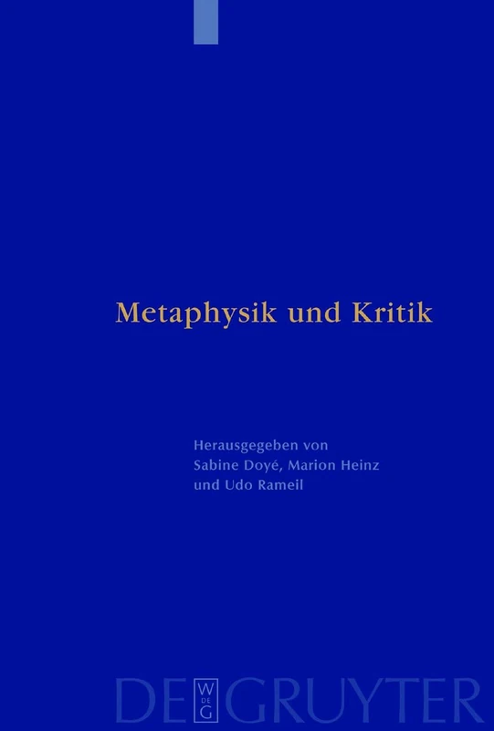 Metaphysik und Kritik: Festschrift für Manfred Baum zum 65. Geburtstag