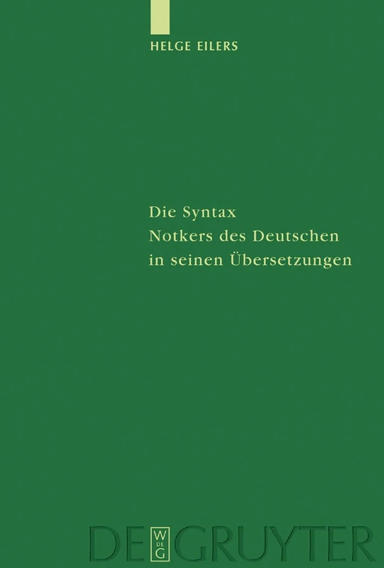 De Gruyter Die Syntax Notkers des Deutschen - Studia Linguistica - Image 1