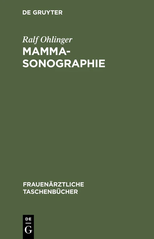 Mammasonographie: Beispiele maligner und benigner Befunde (Frauenärztliche Taschenbücher) - Image 1