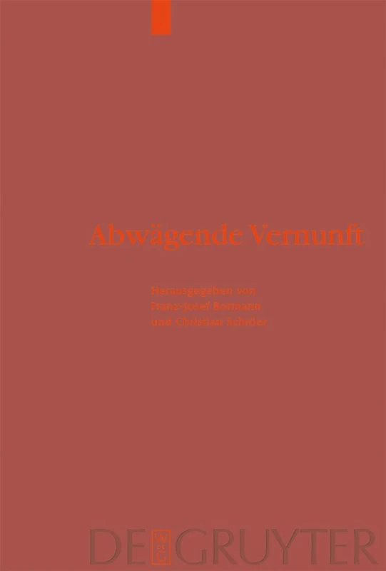 De Gruyter - Abwaegende Vernunft - Philosophy Book