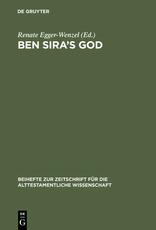 Ben Sira's God: Proceedings of the International Ben Sira Conference, Durham - Ushaw College 2001: 321 (Beihefte zur Zeitschrift fur die Alttestamentliche Wissenschaft, 321) - Image 1