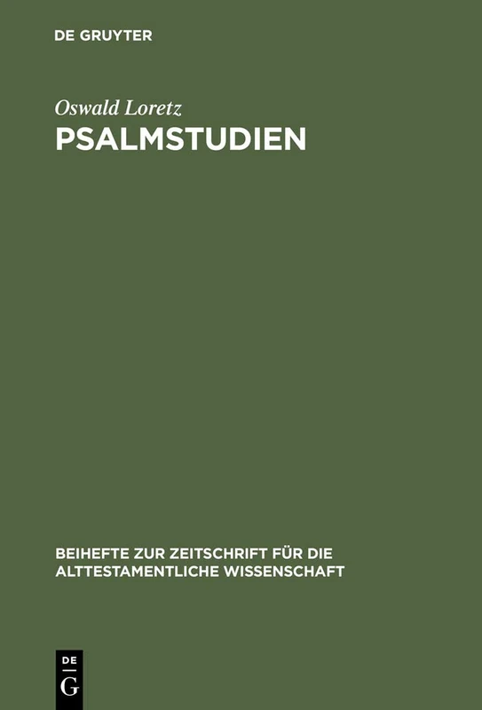 De Gruyter Psalmstudien - Kolometrie, Strophik und Theologie 309