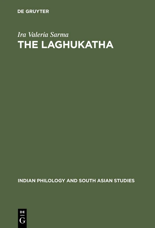 The Laghukatha: A Historical and Literary Analysis of a Modern Hindi Prose Genre: 4 (Indian Philology & South Asian Studies, 4)