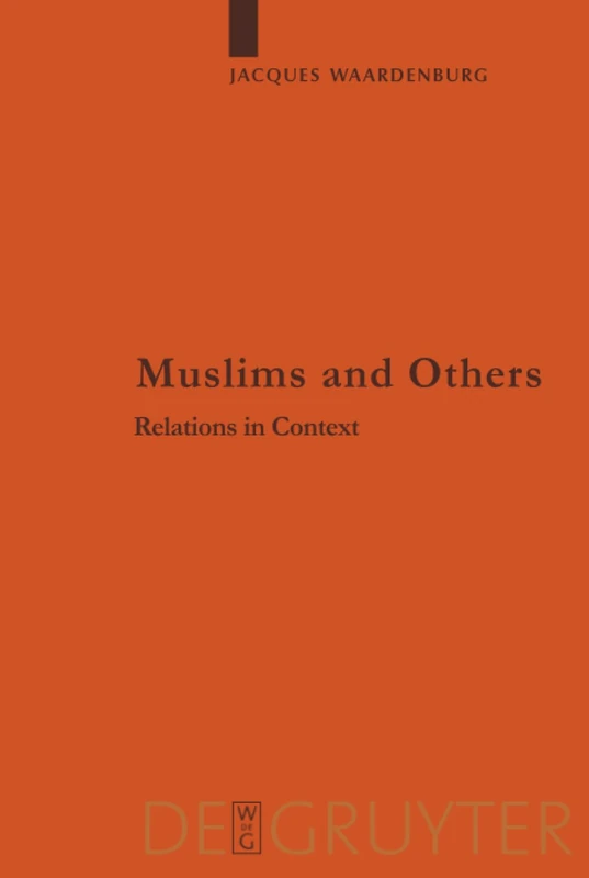 De Gruyter - Muslims and Others: Relations in Context: 41