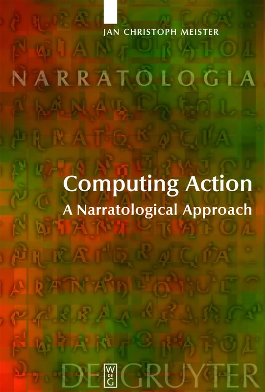 Computing Action: A Narratological Approach: 2