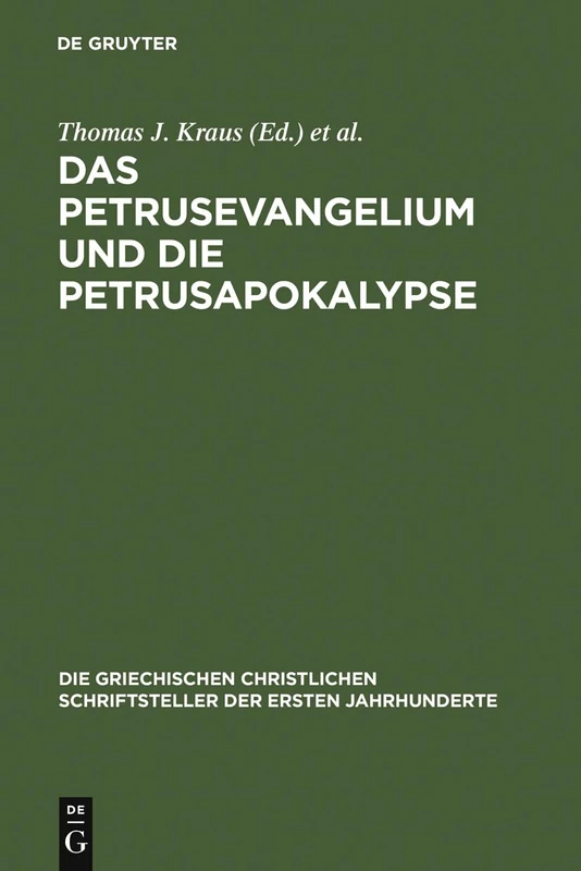 Petrusevangelium Und Die Petrusapokalypse: Die griechischen Fragmente mit deutscher und englischer Uebersetzung. Neutestamentliche Apokryphen I (Die ... der ersten Jahrhunderte, N.F. 11)