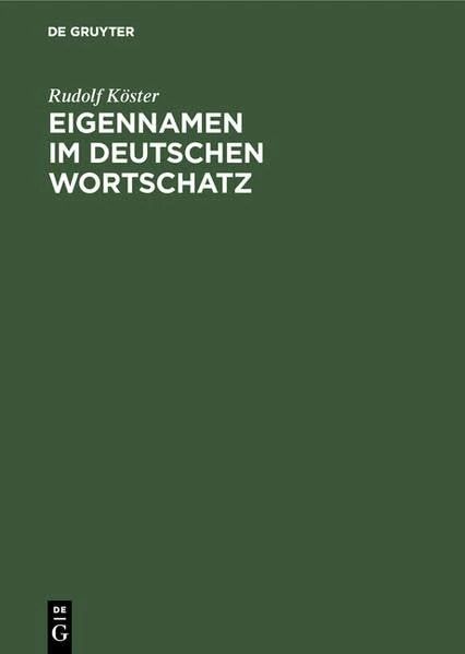 Eigennamen Im Deutschen Wortschatz: Ein Lexikon