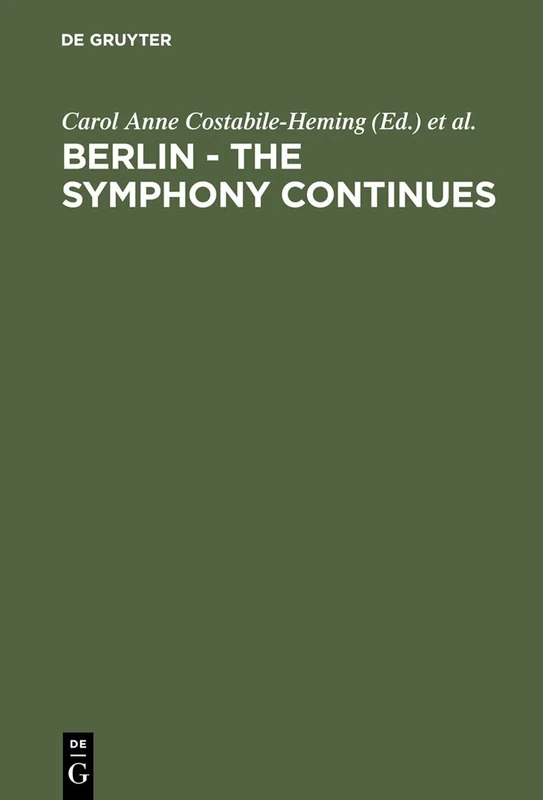 Berlin - The Symphony Continues: Orchestrating Architectural, Social, and Artistic Change in Germany S New Capital