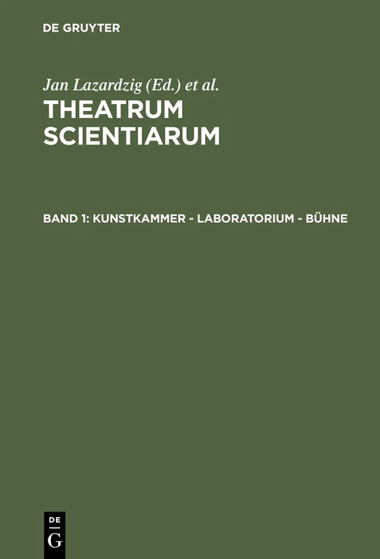 De Gruyter Kunstkammer - Laboratorium - 17th Century Knowledge
