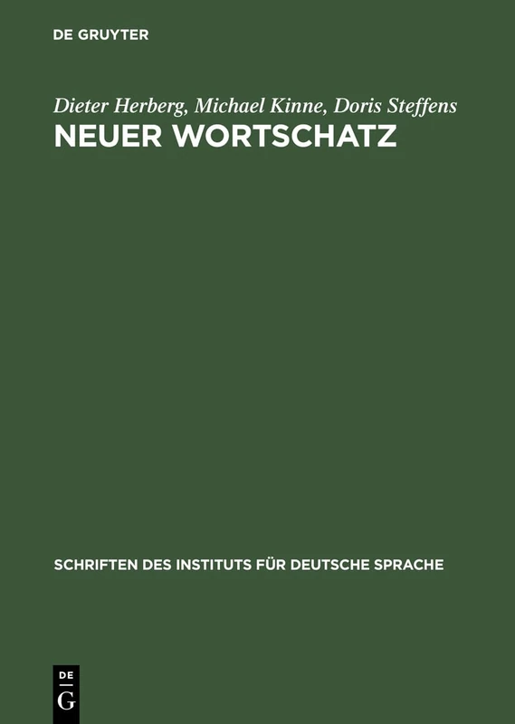 Neuer Wortschatz: Neologismen der 90er Jahre im Deutschen (Schriften des Instituts fur Deutsche Sprache)