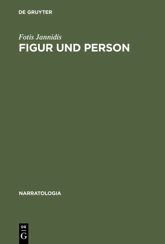 Figur und Person: Beitrag Zu Einer Historischen Narratologie: 3